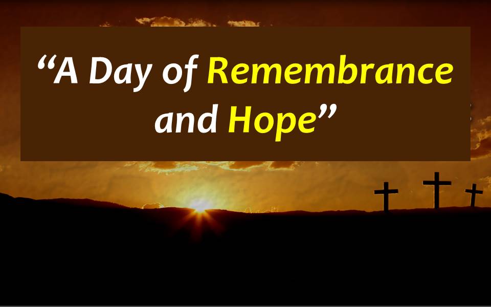 A Day of Remembrance and Hope