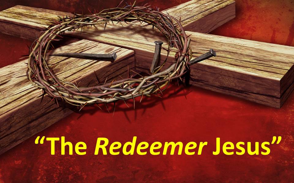 The Redeemer Jesus
