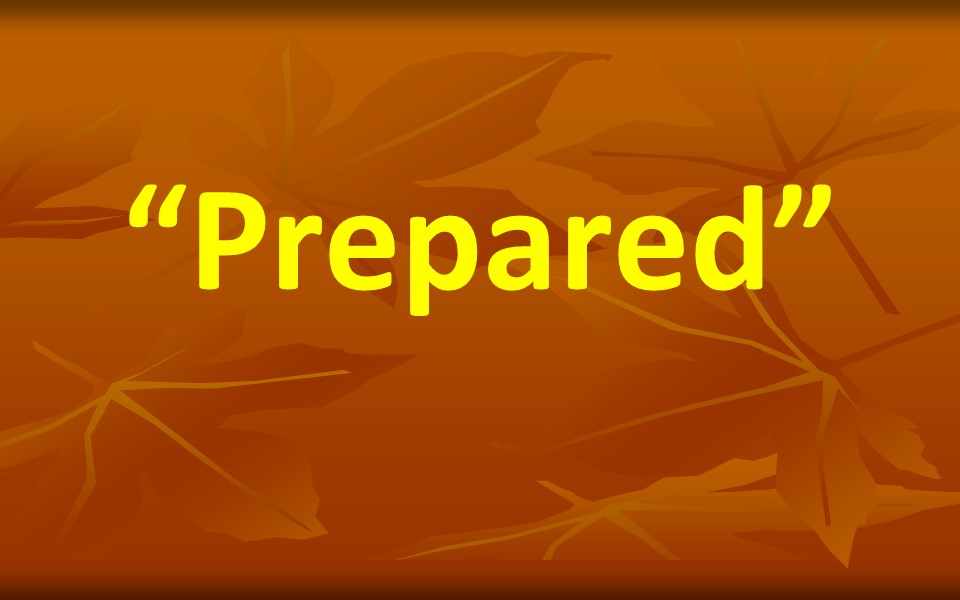 Prepared