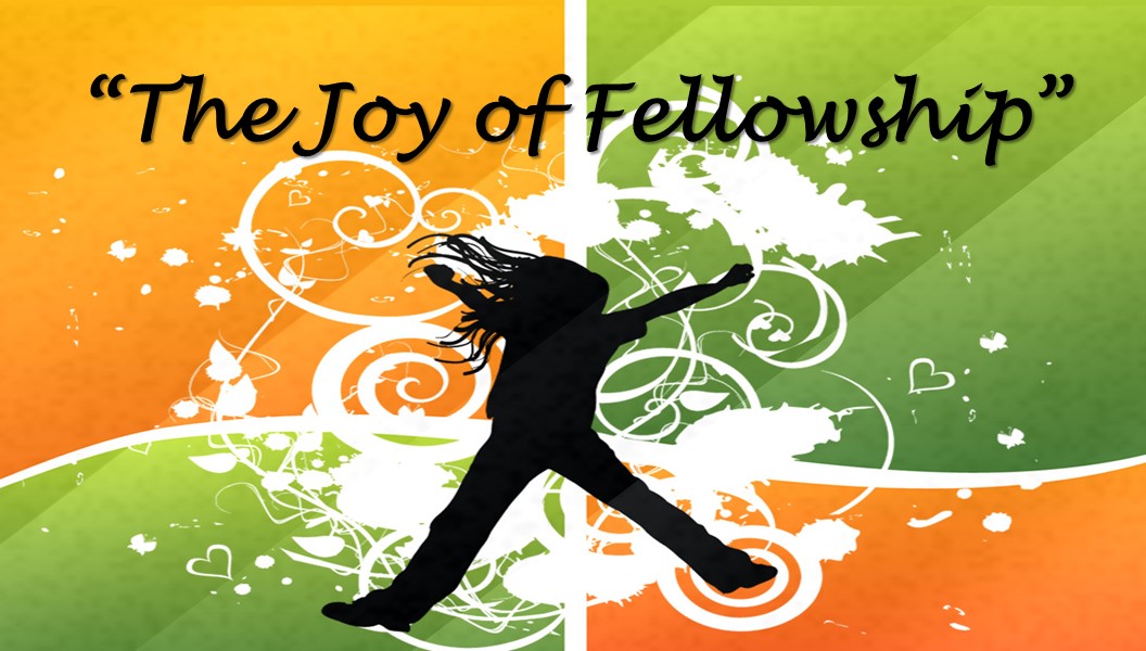 The Joy of Fellowship