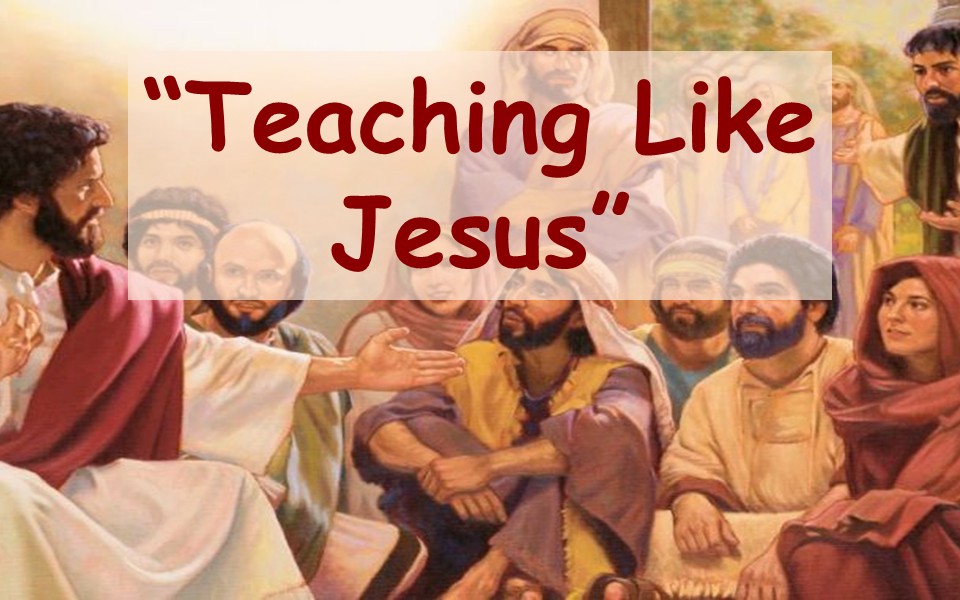 Teaching Like Jesus