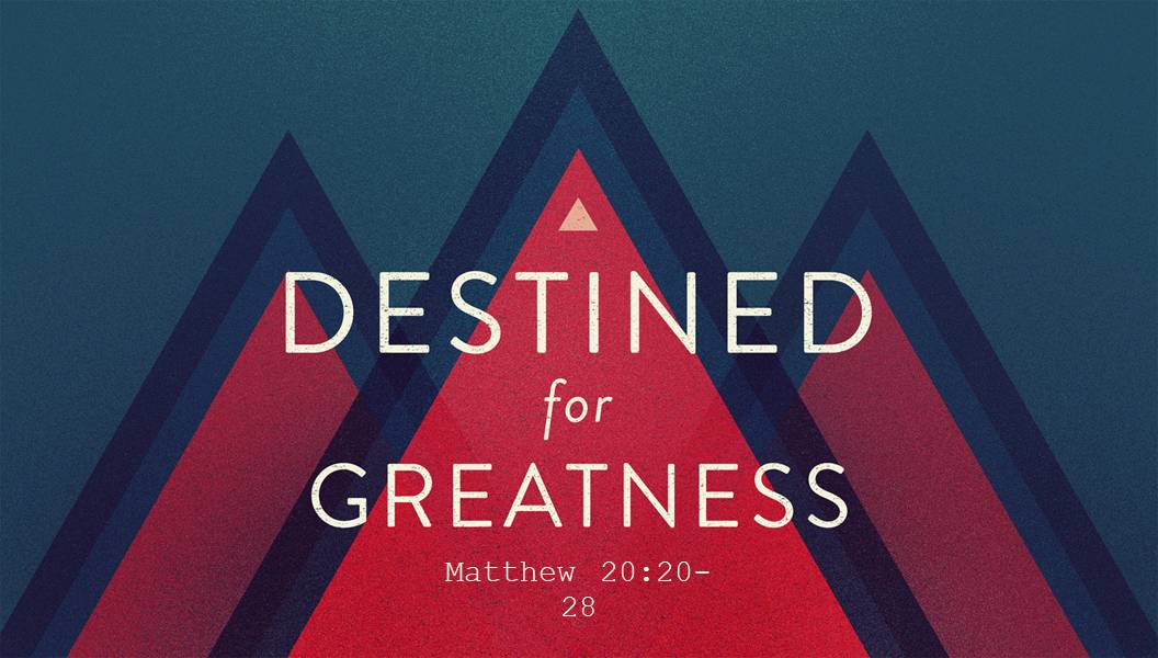 Destined for Greatness