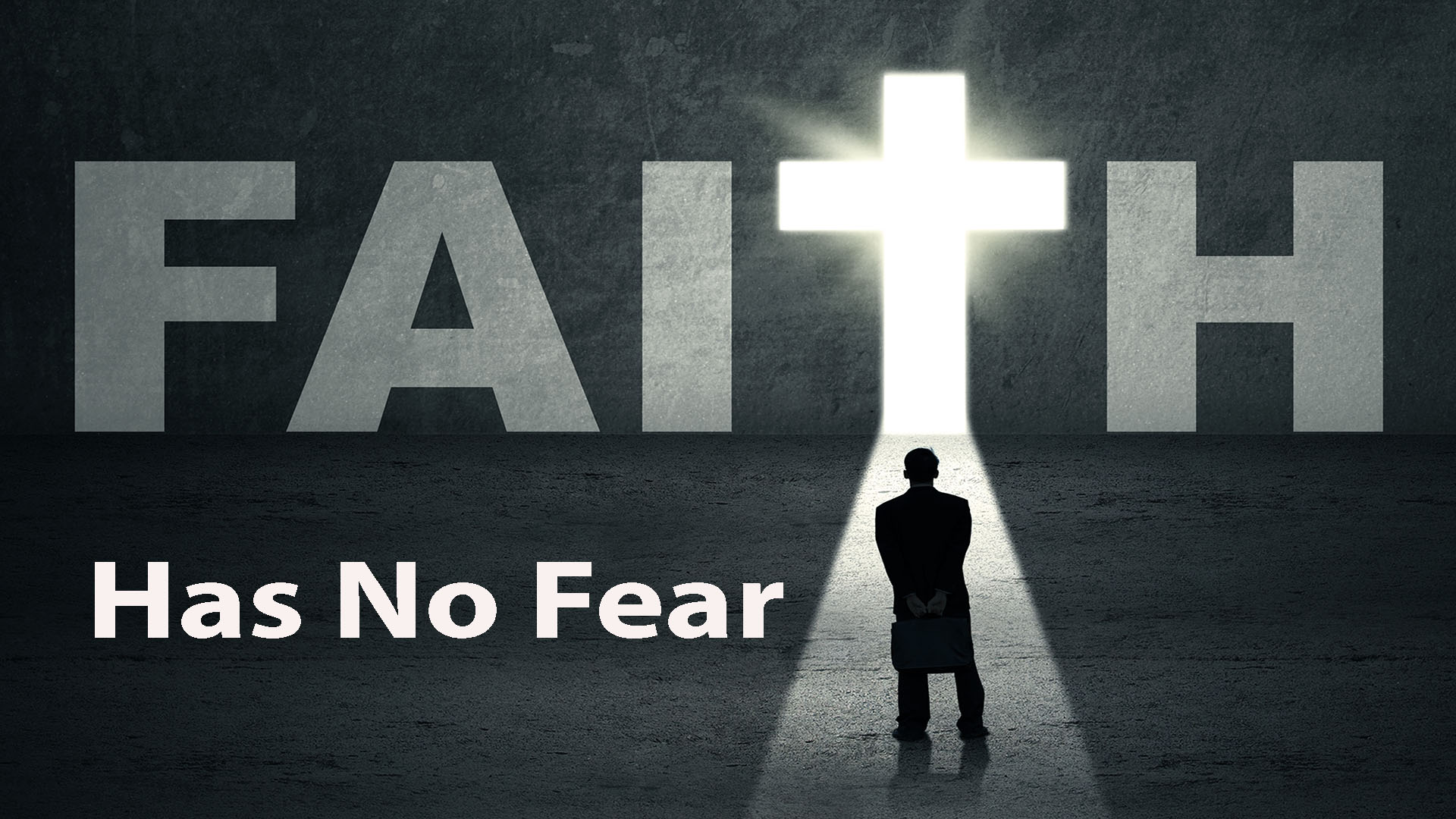 Faith Has No Fear