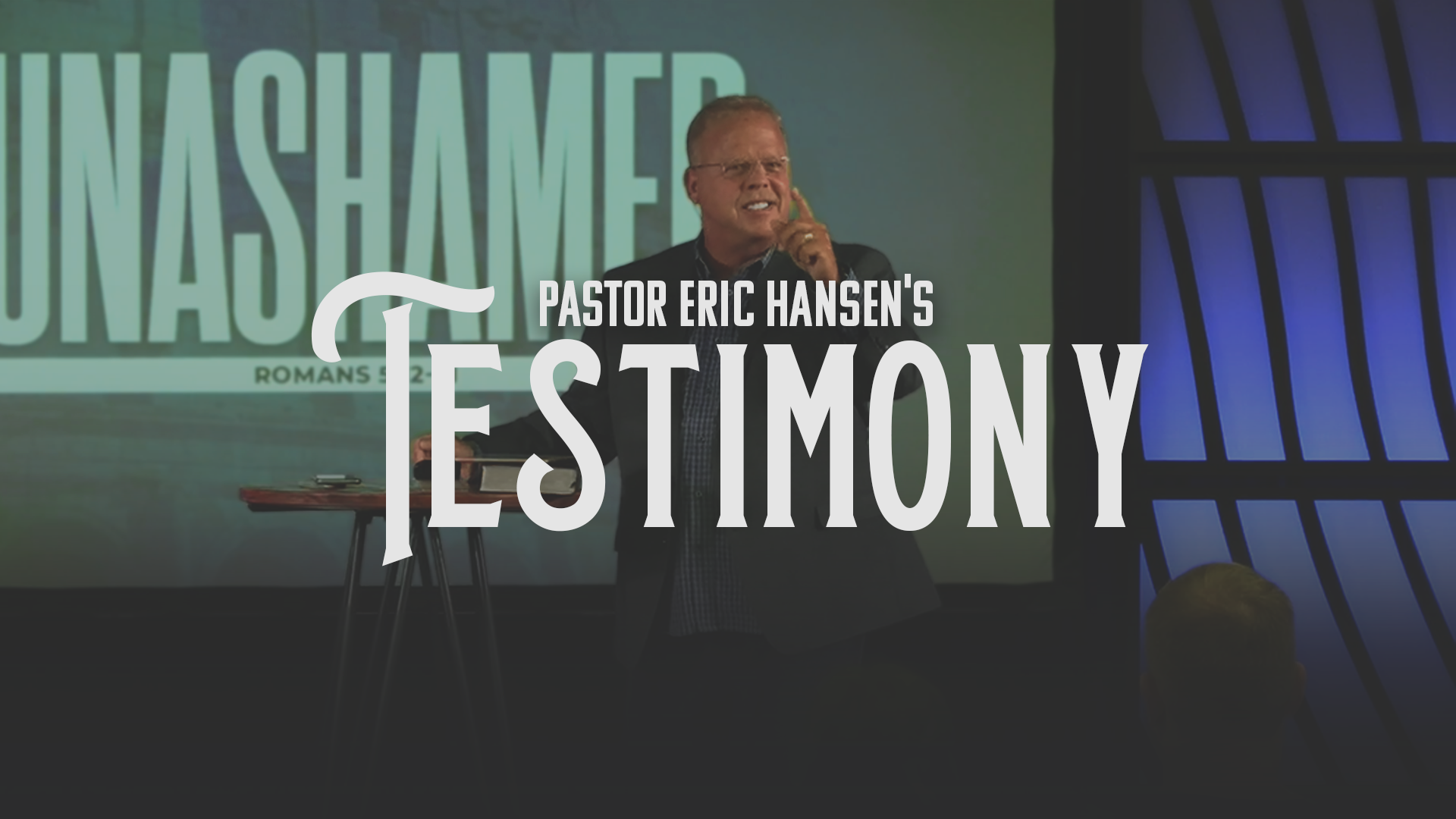 Pastor Eric Hansens Testimony