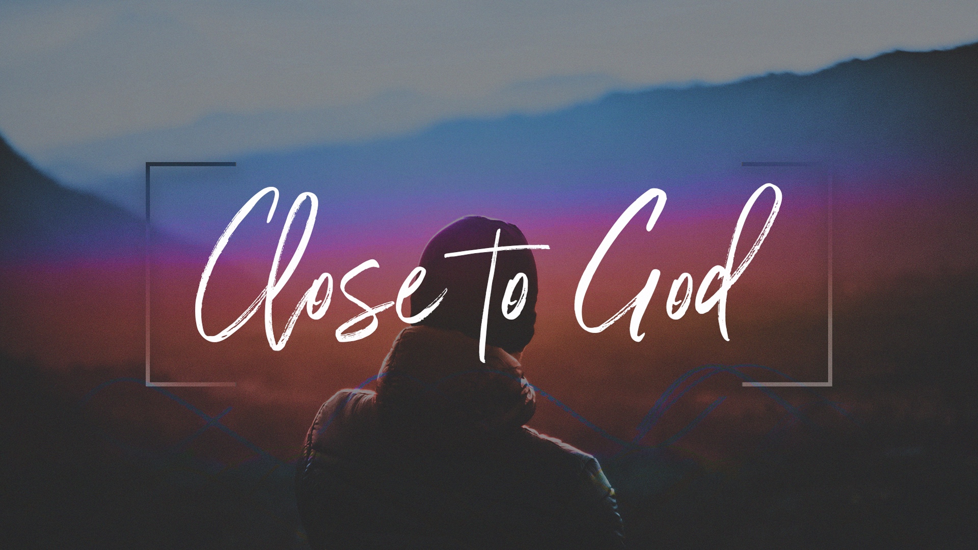 Close to God