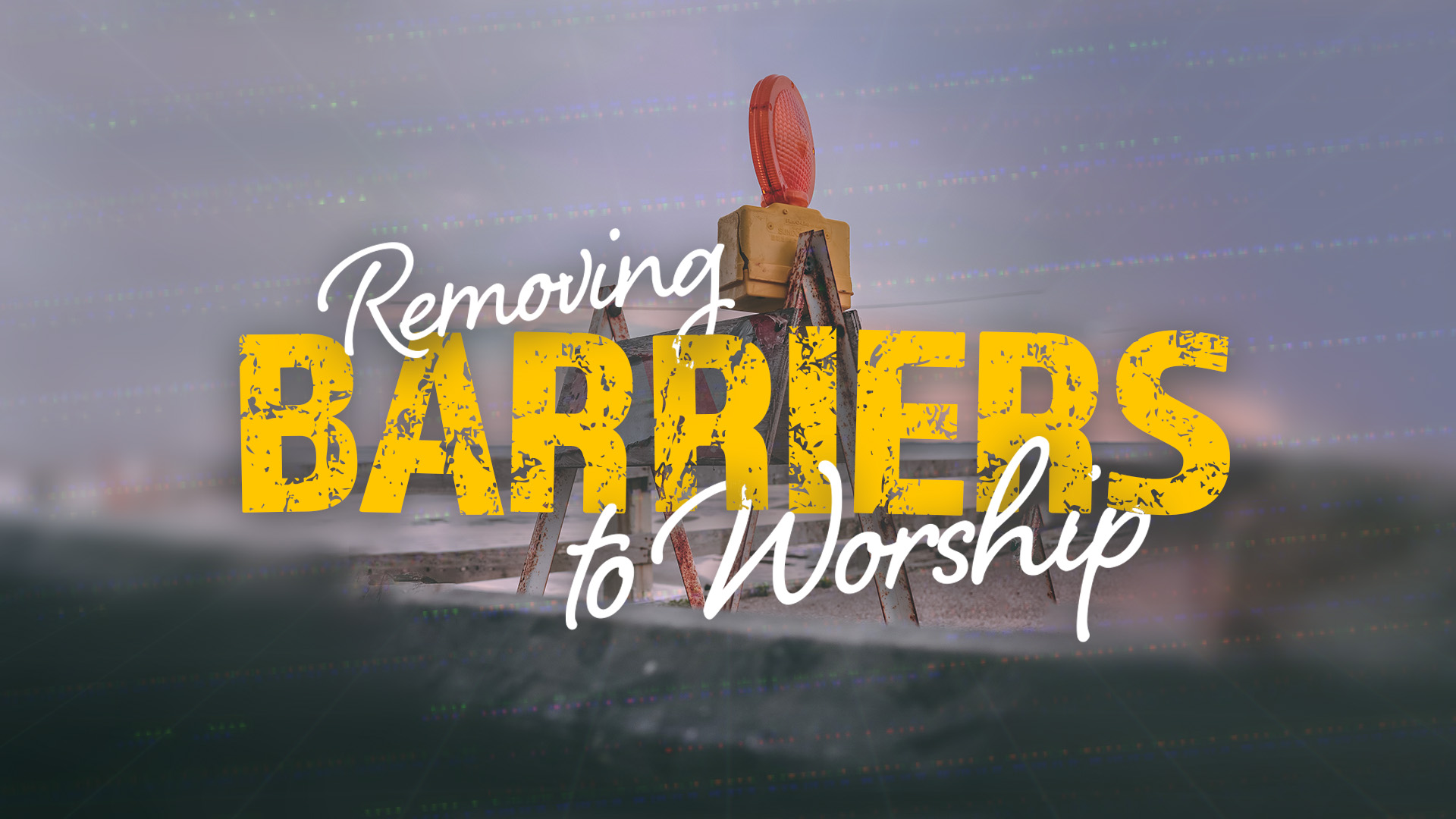 Removing Barriers to Worship