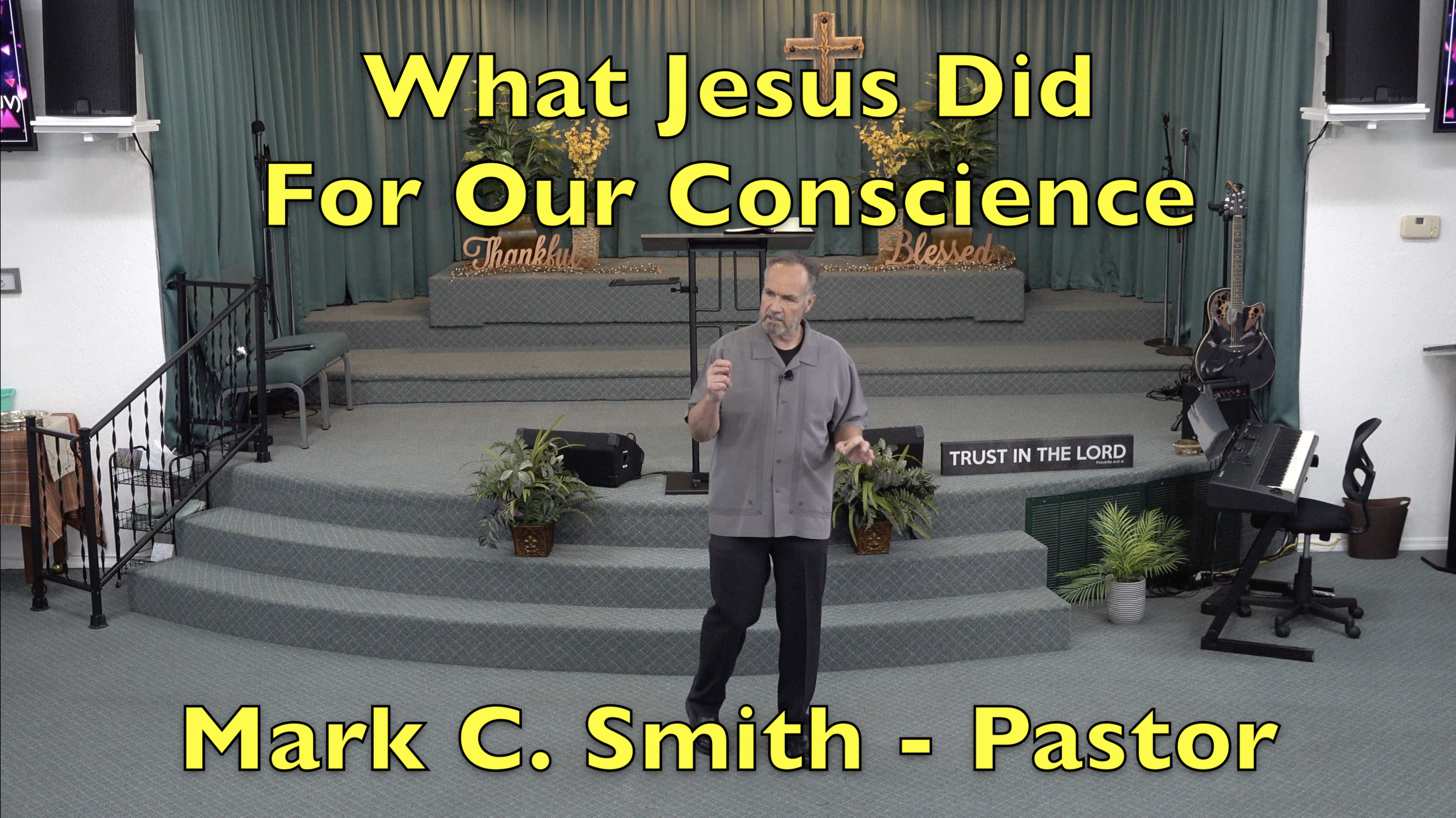 What Jesus Did For Our Conscience