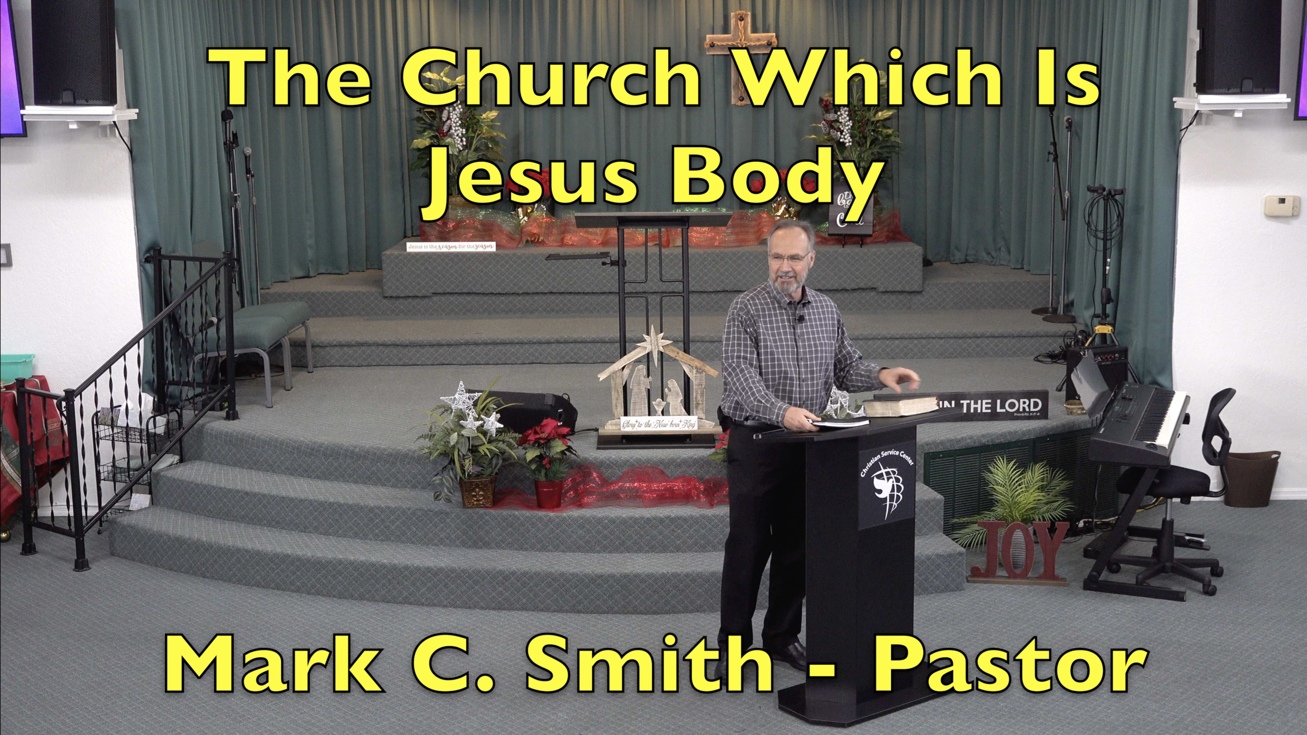 The Church Which Is Jesus Body
