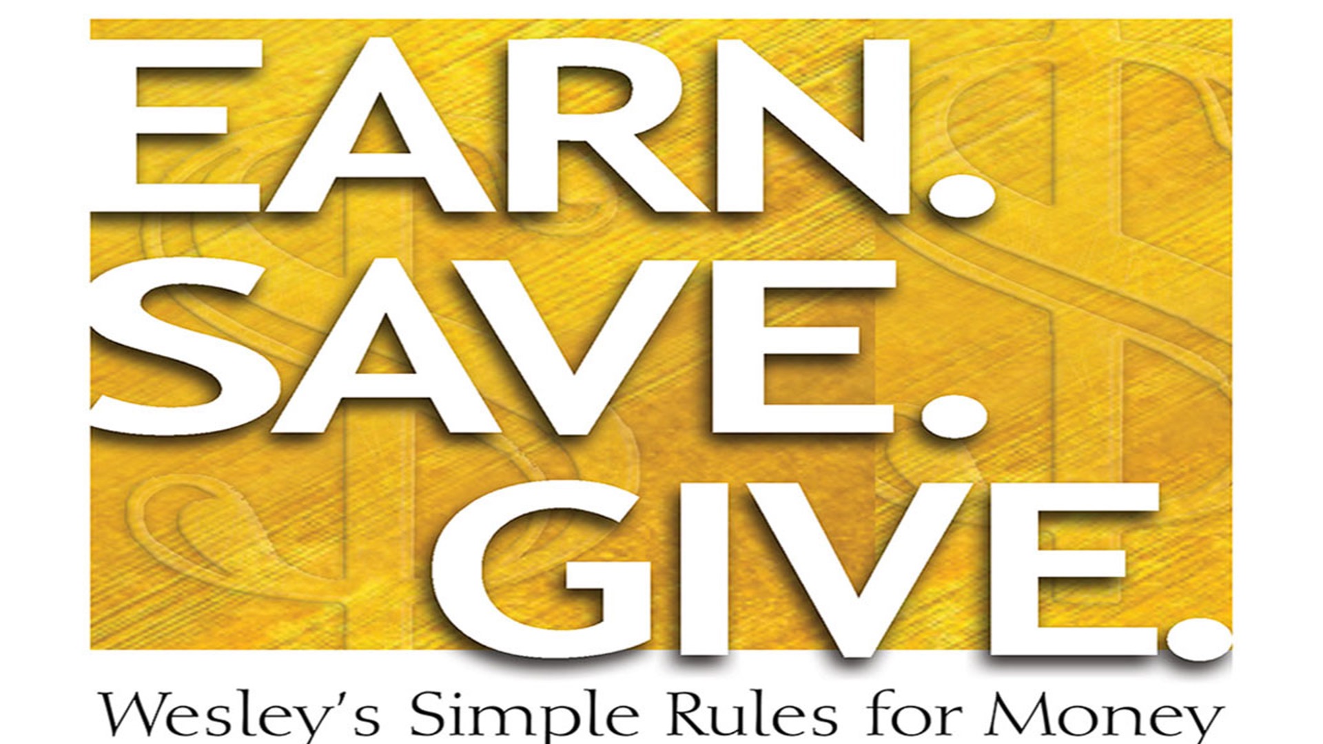 Earn Save Give  Save All You Can
