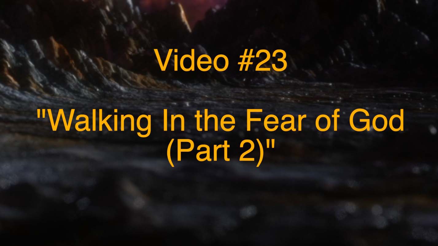 Walking In the Fear of God Part 2