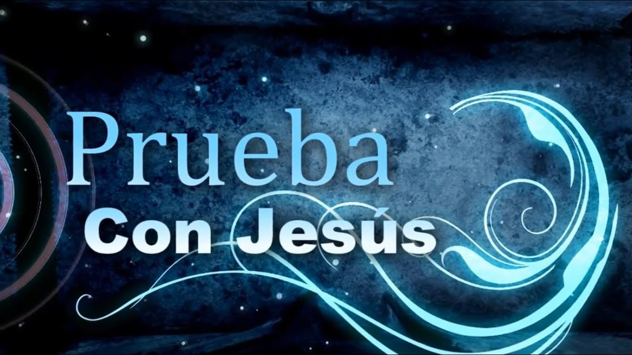 Prueba Con Jesus