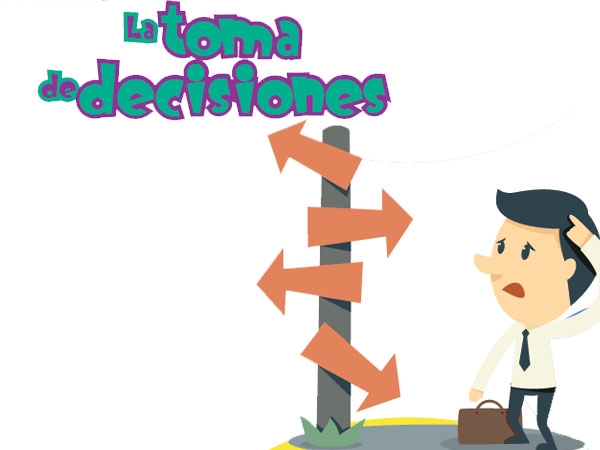 La Toma de Decisiones