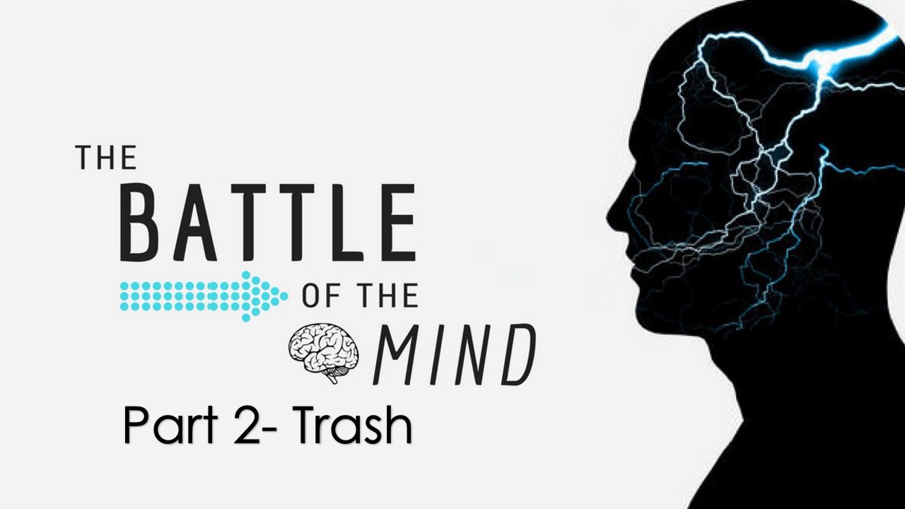 Battle of the Mind Part 2 Trash