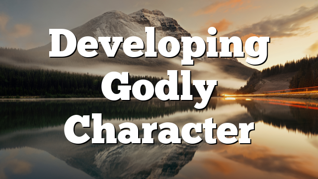 Character and Gifting