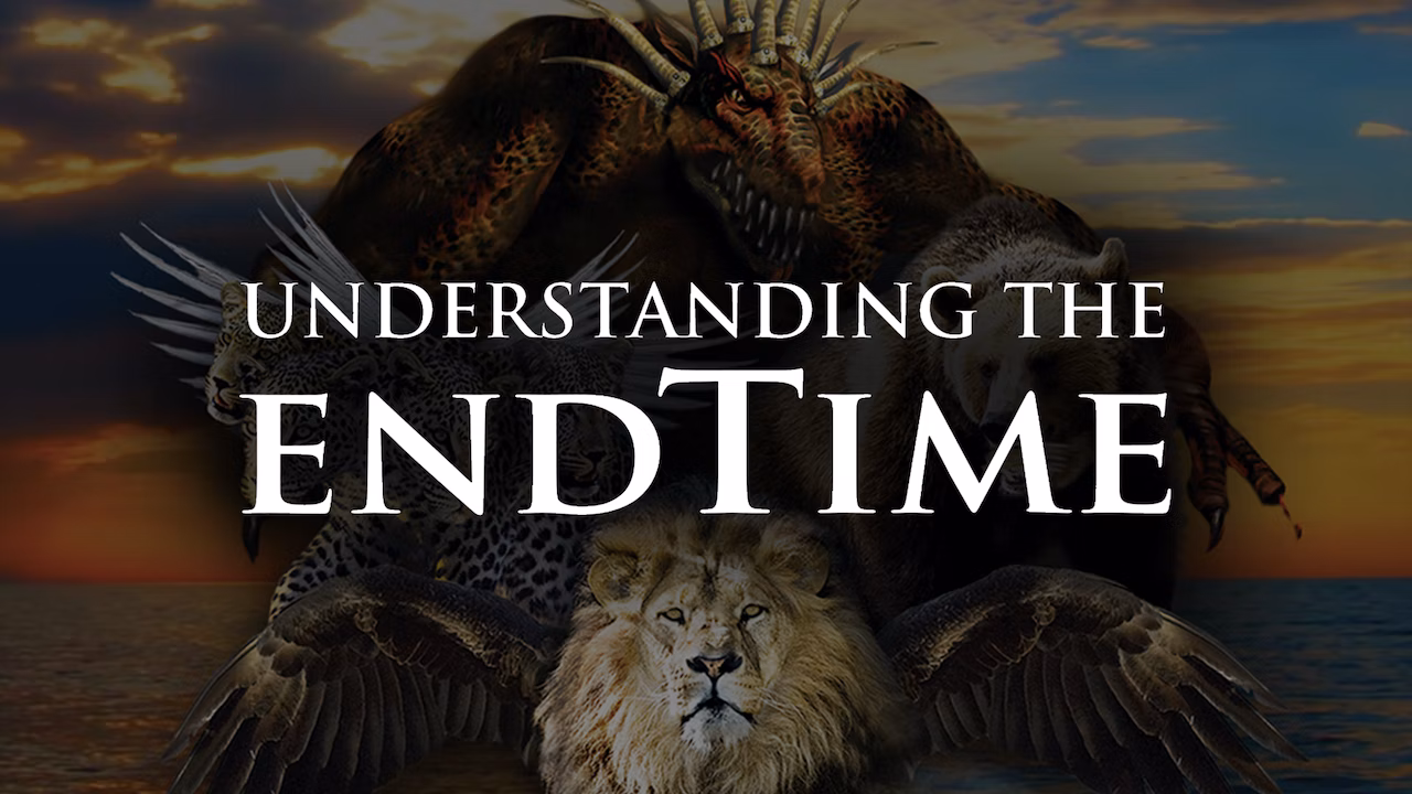 Understanding The Endtimes