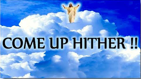 Come Up Hither