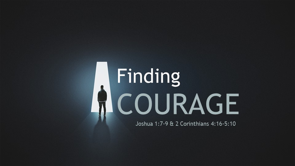 Finding Courage