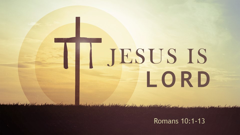 Jesus is Lord