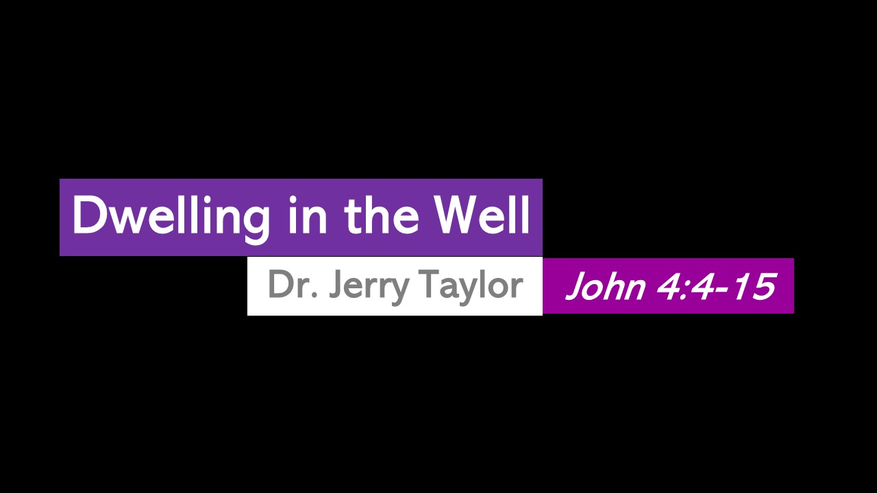 Dwelling in the Well