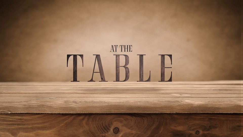 At The Table