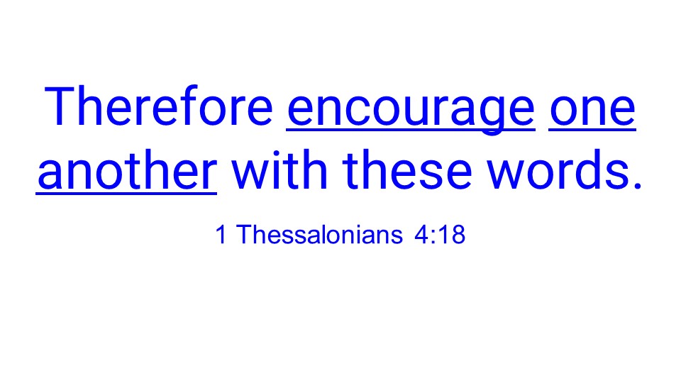 Encourage One Another