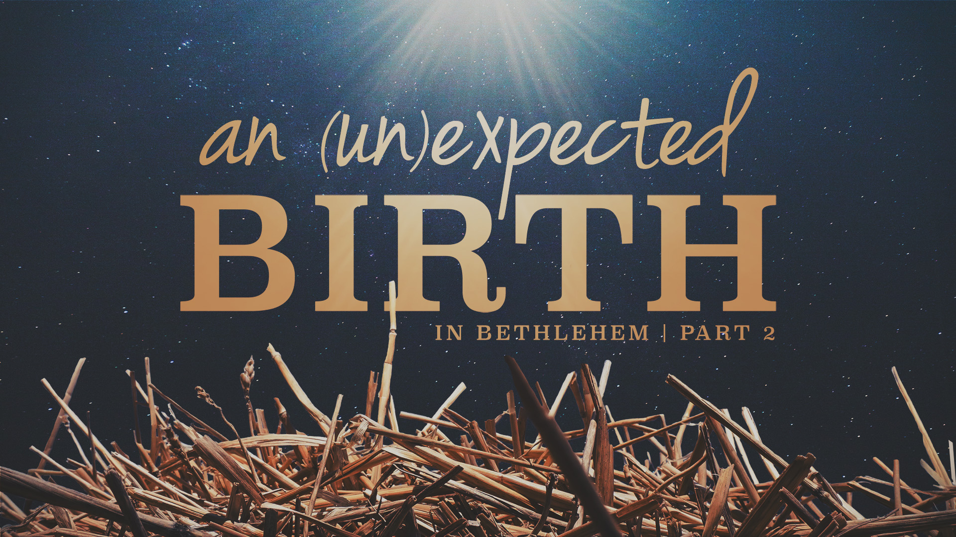 An (un) Expected Birth, Part 2