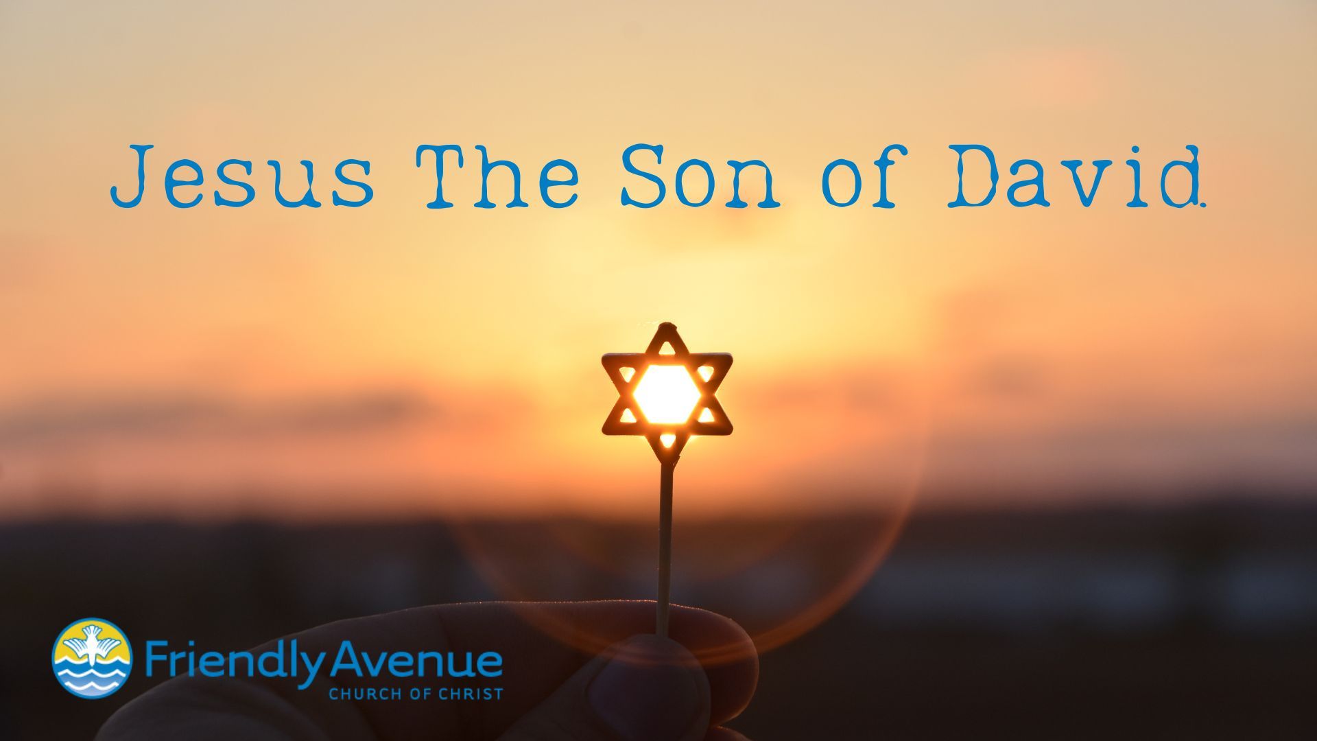 Jesus The Son of David