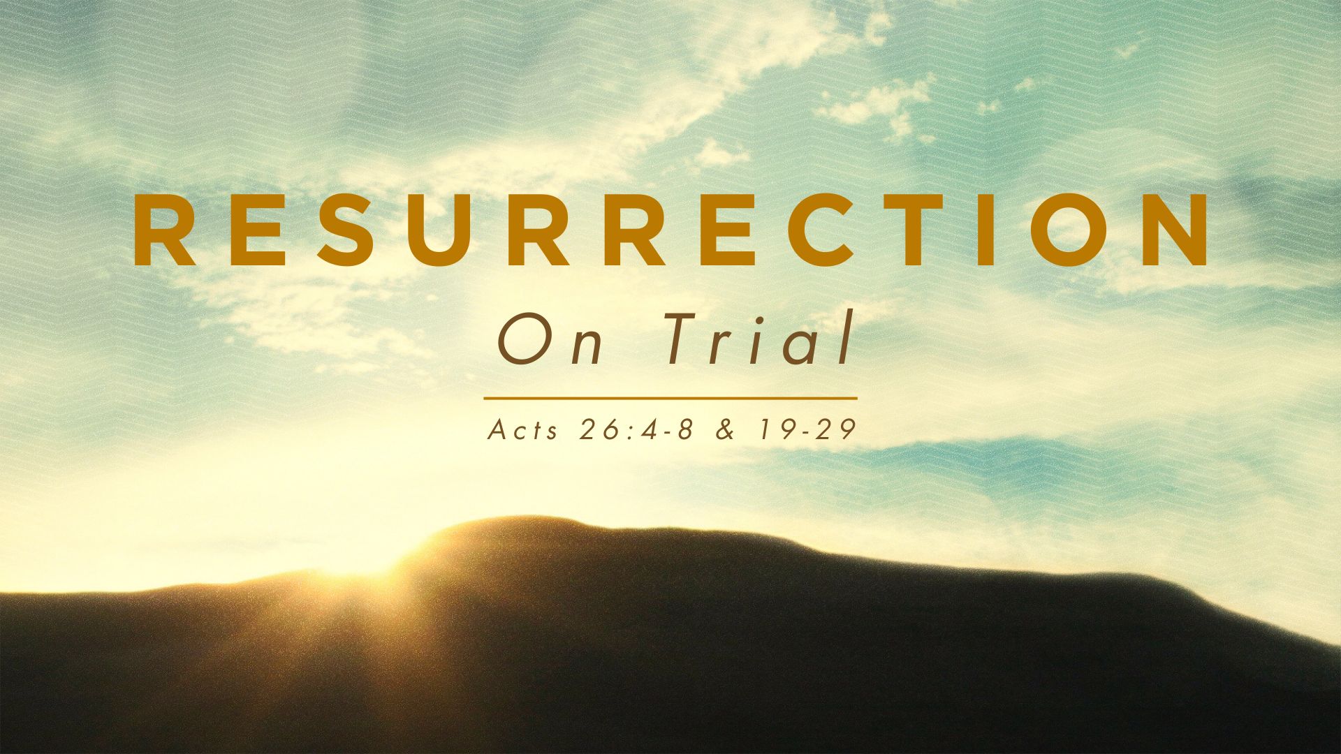 Resurrection On Trial