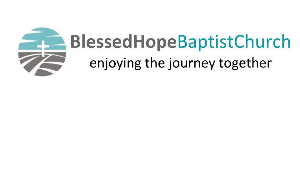 Sunday Evening Services - Blessed Hope Baptist Church Raymond IL
