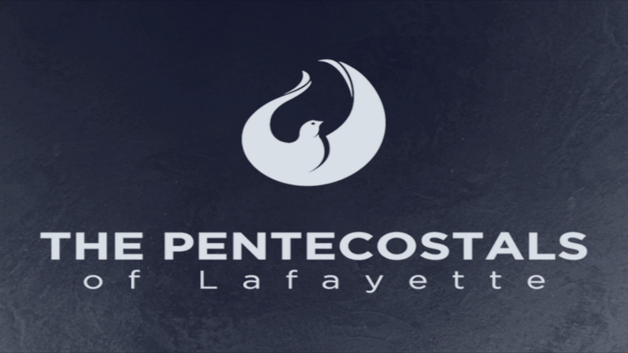 The Pentecostals of Lafayette - 